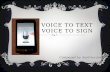 Voice to text voice to sign with hyperlinks
