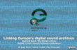 Europeana Sounds: linking Europe's digital sound archives