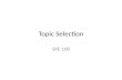 SPE 108: Choosing a Topic