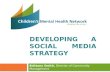 Developing a Social Media Strategy for Children's Mental Health