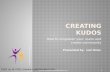 Creating Kudos For Slide Share