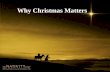 Why Christmas Matters