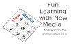 Fun learning with New Media