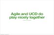 Agile and UX do play nicely together