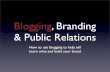 Blogging, Branding and Public Relations