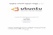 Ubuntu Installation Guide , Translate by Jack Aung