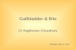 Gallbladder & Bile Physiological aspects