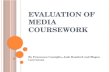 Evaluation of our Media Product Questions 1, 2 and 3