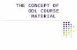 10. concept of odl course materials