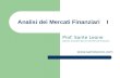 Analisi dei Mercati Finanziari I Prof. Sante Leone Esperto di Analisi Tecnica dei Mercati Finanziari .