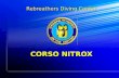 CORSO NITROX Rebreathers Diving Center. Applicazione delle miscele EAN Manuale corso Nitrox base Manuale corso Nitrox base Max 40 mt Max 40 mt No deco.