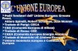 Padri fondatori dell Unione Eurupea: Ernesto Rossi, Altiero Spinelli, Robert Schuman, Jean Monnet Trattato di Parigi: CECA CED (Comunità Europea di Difesa)