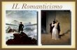 Il Romanticismo: un movimento letterario, artistico e musicale Il termine Romanticismo: Il termine Romanticismo: La parola Romantic comparve prima per.