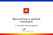 Becoming a global manager I risultati del progetto.