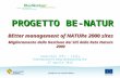 Comacchio (FE) - Italy International Po Delta Birdwatching Fair 27 aprile 2012 PROGETTO BE-NATUR BEtter management of NATURe 2000 sites Miglioramento della.