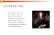 JOHN LOCKE John Locke (Wrington, 29 agosto 1632 – Oates, 28 ottobre 1704) è stato un importante filosofo britannico della seconda metà del Seicento ed.