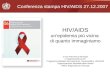 HIV/AIDS unepidemia più vicina di quanto immaginiamo D.ssa Francesca Racioppi In rappresentanza del Programma Malattie Sessualmente Trasmissibili e HIV/AIDS.