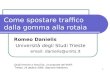 1 Come spostare traffico dalla gomma alla rotaia Romeo Danielis Università degli Studi Trieste email: danielis@units.it Quali ferrovie a Nord Est. Le proposte.