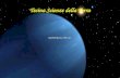 Tesina Scienze della Terra NUMERO SLIDE 20. Nettuno è l'ottavo e ultimo pianeta del sistema solare.