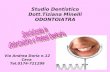 Studio Dentistico Dott.Tiziana Minelli ODONTOIATRA Via Andrea Doria n.12 Ceva Tel.0174-721299.