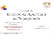 ESERCITAZIONE N°1 CORSO DI Economia Applicata allIngegneria 1 Dott.ing. Massimo Di Francesco (mdifrance@unica.it)mdifrance@unica.it