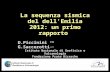 La sequenza sismica del dell'Emilia 2012: un primo rapporto D.Piccinini (1) G.Saccorotti (1,2) Istituto Nazionale di Geofisica e Vulcanologia Fondazione.