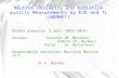 Neutron dOsimetry and Radiation quality Measurements by ESR and TL (NORMET) Durata proposta: 3 anni (2012-2014) Sezioni: Catania (M. Marrale) Padova (A.
