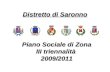 Distretto di Saronno Piano Sociale di Zona III triennalità 2009/2011.
