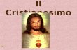 Il Cristianesimo. Cosè il cristianesimo …? Il Cristianesimo è la religione che prende il nome da Cristo: Gesù di Nazareth, nato tra il 7 e il 4 a.C. in.
