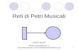 1 Reti di Petri Musicali Adriano Baratè adriano.barate@unimi.it .