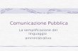 Comunicazione Pubblica La semplificazione del linguaggio amministrativo.