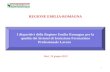 1 I dispositivi della Regione Emilia Romagna per la qualità dei Sistemi di Istruzione Formazione Professionale Lavoro REGIONE EMILIA-ROMAGNA Bari, 19 giugno.