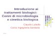 24/02/2014 Introduzione ai trattamenti biologici: Cenni di microbiologia e cinetica biologica Claudio Lubello Corso Ingegneria Sanitaria.