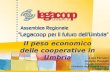 Il peso economico delle cooperative in Umbria Luca Ferrucci Antonio Picciotti Facoltà di Economia Università degli Studi di Perugia 9 maggio 2008.