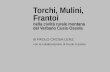 Torchi, Mulini, Frantoi nella civiltà rurale montana del Verbano Cusio Ossola di PAOLO CROSA LENZ con la collaborazione di Guido Canetta.