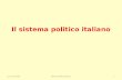 Luca VerzichelliSistema Politico italiano1 Il sistema politico italiano.