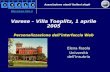 Associazione utenti Italiani aleph Elena Fasola Università dellInsubria Varese – Villa Toeplitz, 1 aprile 2005 Personalizzazione dellinterfaccia Web .