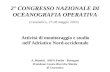 2° CONGRESSO NAZIONALE DI OCEANOGRAFIA OPERATIVA A. Rinaldi. ARPA Emilia - Romagna Presidente Centro Ricerche Marine di Cesenatico (Cesenatico, 27-28 maggio.
