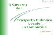 1 Il Governo del Trasporto Pubblico Locale in Lombardia Olivia Postorino.