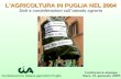 Confederazione italiana agricoltori Puglia LAGRICOLTURA IN PUGLIA NEL 2004 Dati e considerazioni sullannata agraria Conferenza stampa Bari, 21 gennaio.