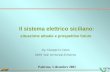 Pag.1 Il sistema elettrico siciliano: situazione attuale e prospettive future Palermo, 5 dicembre 2002 Ing. Giuseppe Lo Cascio GRTN Sede Territoriale di.