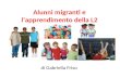 Alunni migranti e lapprendimento della L2 di Gabriella Friso.