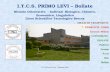 ITCS Primo Levi - Bollate (MI)1 I.T.C.S. PRIMO LEVI – Bollate Biennio Orientativo - Indirizzi Biologico, Chimico, Economico, Linguistico Liceo Scientifico.