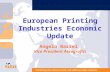 European Printing Industries Economic Update Angelo Barrel Vice President Assografici.
