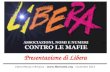 Presentazione di Libera Libera Monza e Brianza –  - novembre 2013.