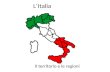 L‘Italia Il territorio e le regioni. L‘Italia è una PENISOLA • Penisola = terra bagnata dal mare su 3 lati. • L‘Italia ha la forma di uno STIVALE (la.