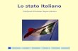 Lo stato Italiano WebQuest di italiano lingua straniera IntroduzioneCompitoProcedimentoValutazioneRisorseConclusioni.
