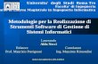 Laureando Aldo Necci RelatoreCorrelatore Prof. Maurizio Patrignani Ing. Massimo Rimondini Metodologie per la Realizzazione di Strumenti Software di Gestione.