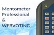 Mentometer Professional & WEBVOTING. Indice Installare il software Collegare la ricevente Collegare un canale web (Webvoting) Creare una domanda in mentometer.