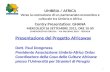 1 UMBRIA / AFRICA Verso la costruzione di un partenariato economico e culturale tra Umbria e Africa Contry Presentation: GHANA MERCOLEDÌ 26 SETTEMBRE 2012,